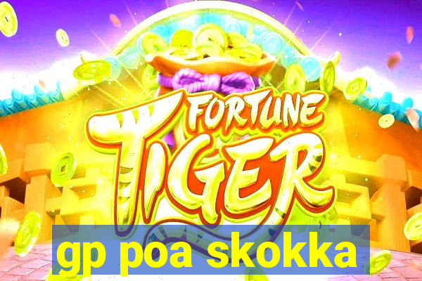 gp poa skokka