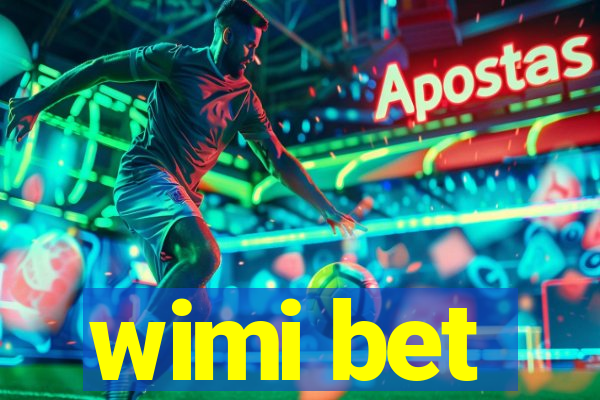 wimi bet