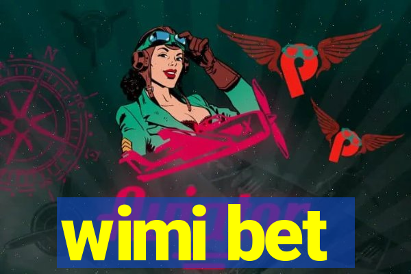 wimi bet