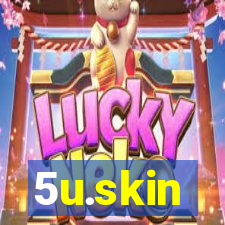 5u.skin