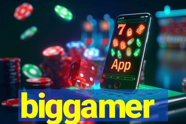 biggamer