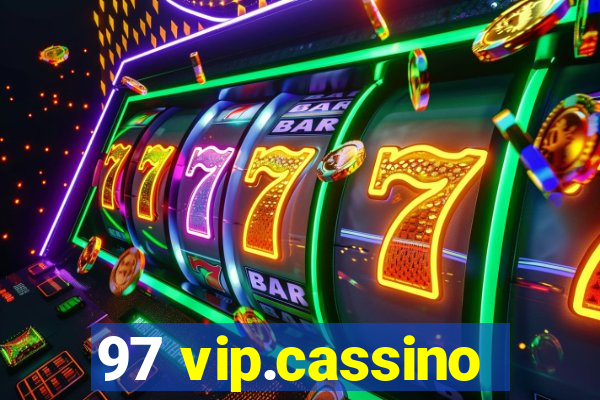 97 vip.cassino