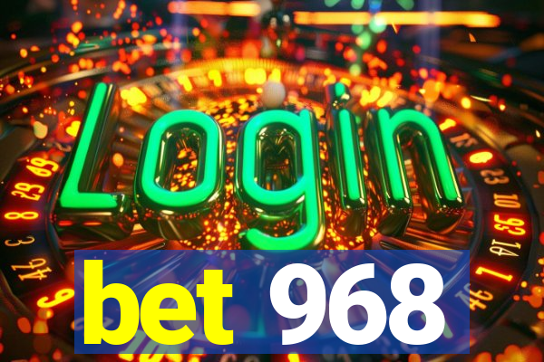 bet 968