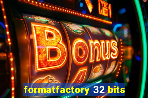 formatfactory 32 bits
