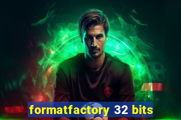 formatfactory 32 bits