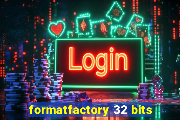 formatfactory 32 bits