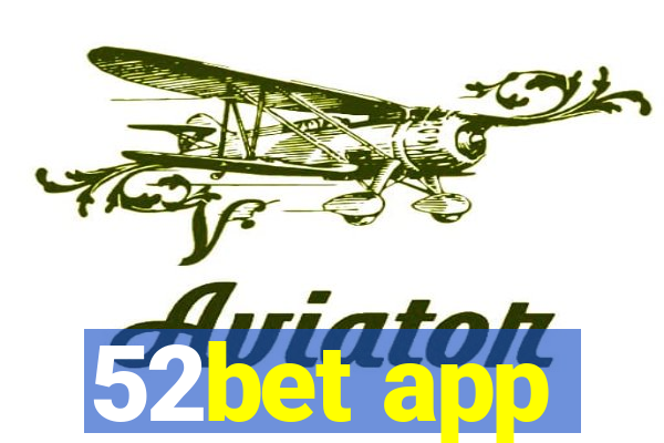 52bet app