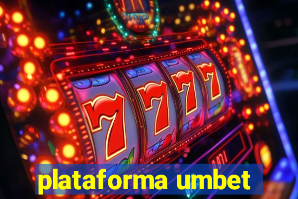 plataforma umbet