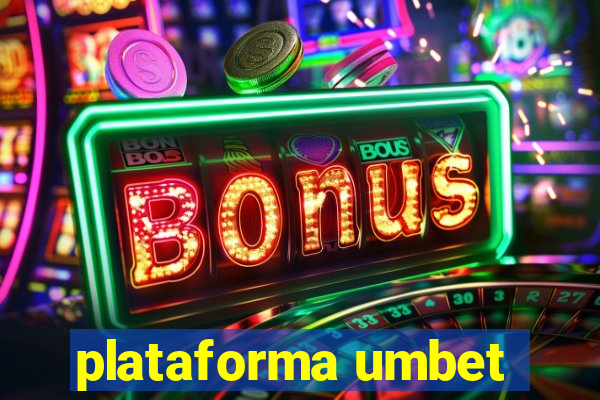 plataforma umbet