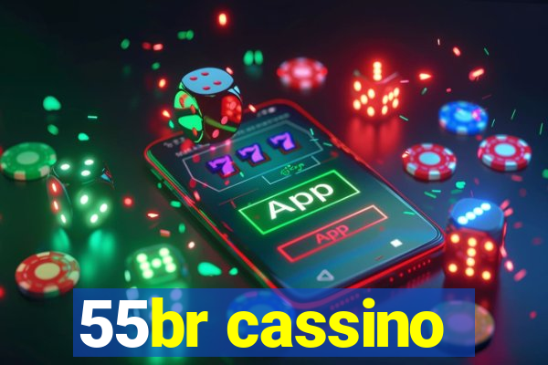 55br cassino