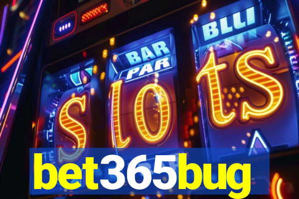 bet365bug
