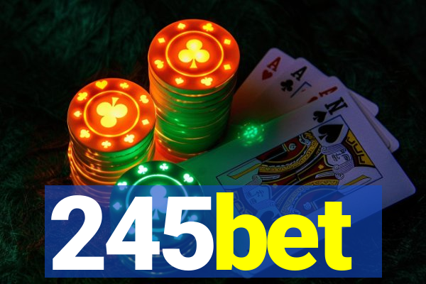 245bet