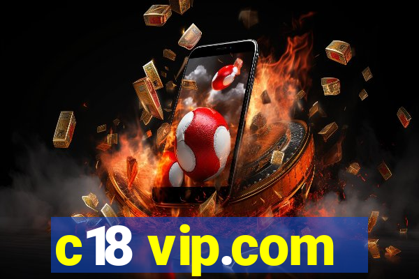 c18 vip.com
