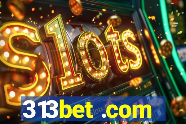 313bet .com