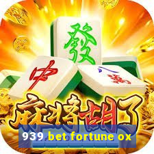 939 bet fortune ox