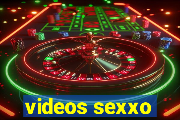videos sexxo