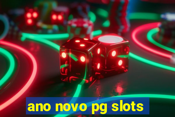 ano novo pg slots