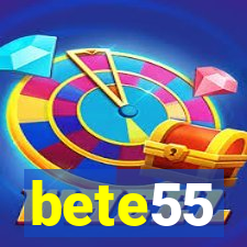 bete55