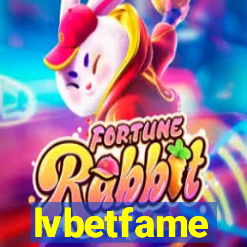 lvbetfame