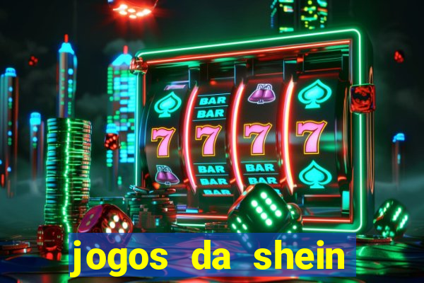 jogos da shein para ganhar pontos