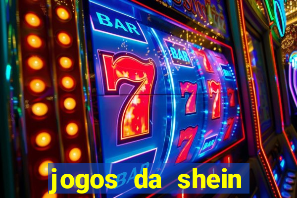 jogos da shein para ganhar pontos