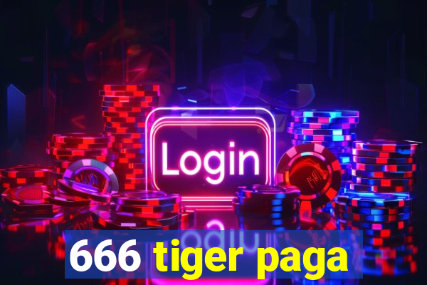 666 tiger paga