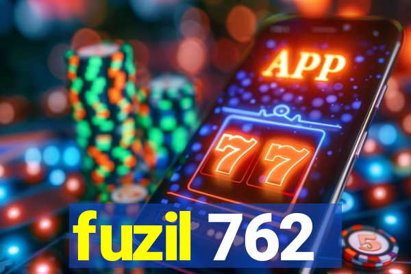 fuzil 762