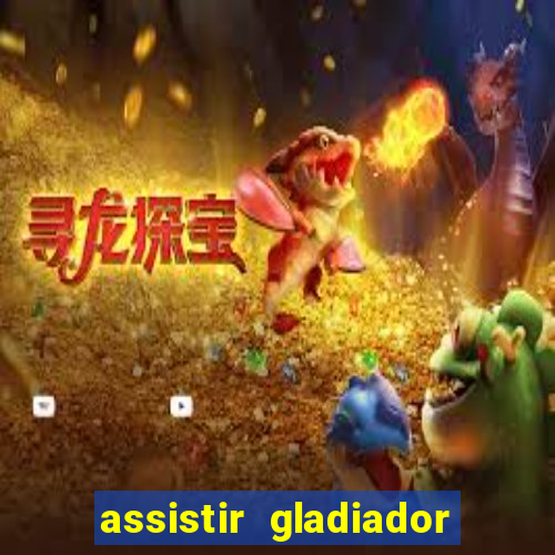 assistir gladiador 2 online grátis