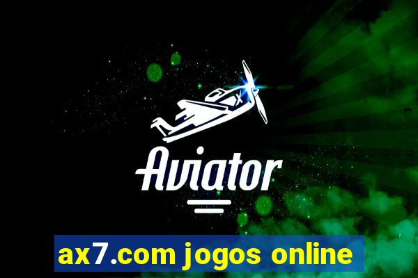 ax7.com jogos online