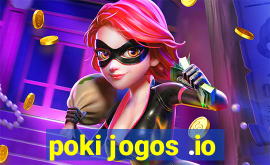 poki jogos .io