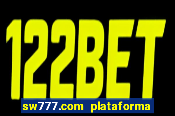sw777.com plataforma cassino online