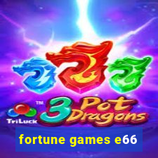 fortune games e66