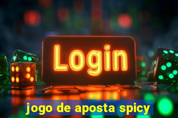 jogo de aposta spicy