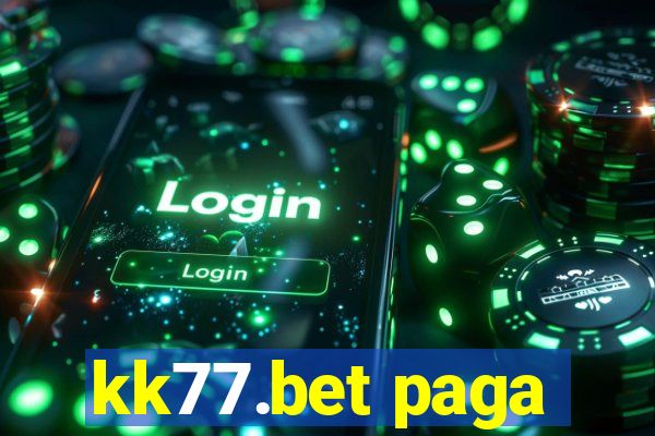 kk77.bet paga