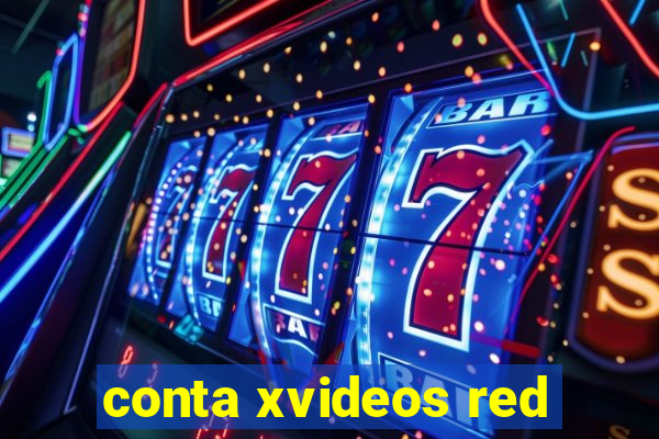 conta xvideos red