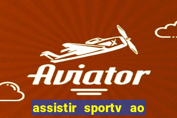assistir sportv ao vivo futemax