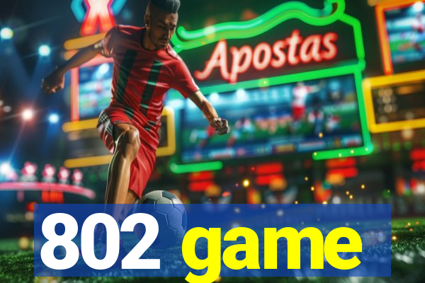 802 game