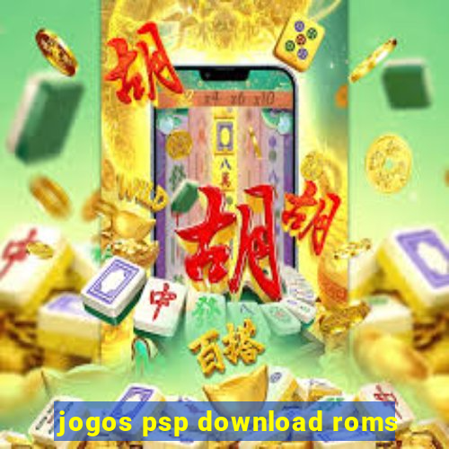 jogos psp download roms