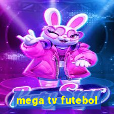 mega tv futebol