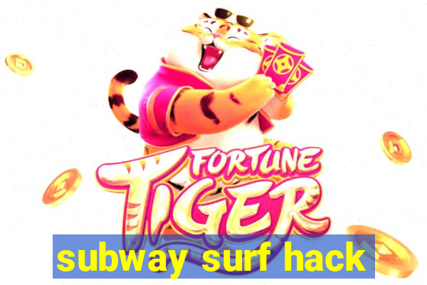 subway surf hack