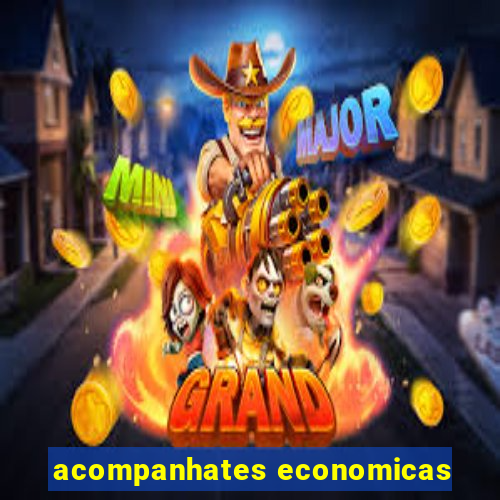 acompanhates economicas