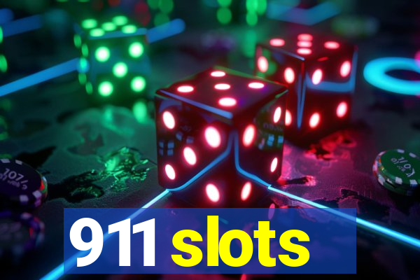 911 slots