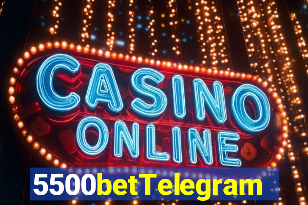 5500betTelegram