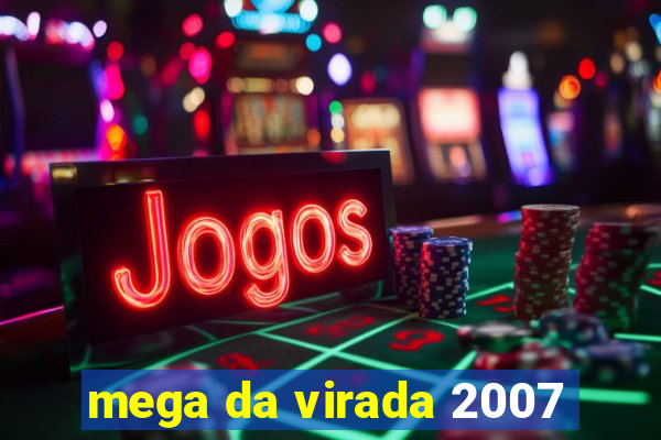 mega da virada 2007