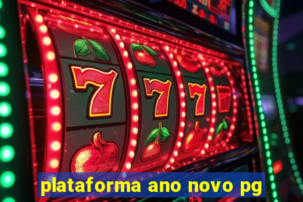 plataforma ano novo pg