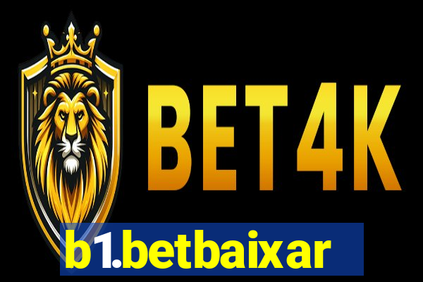 b1.betbaixar