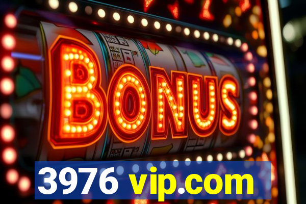 3976 vip.com