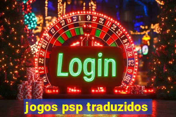 jogos psp traduzidos