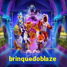 brinquedoblaze