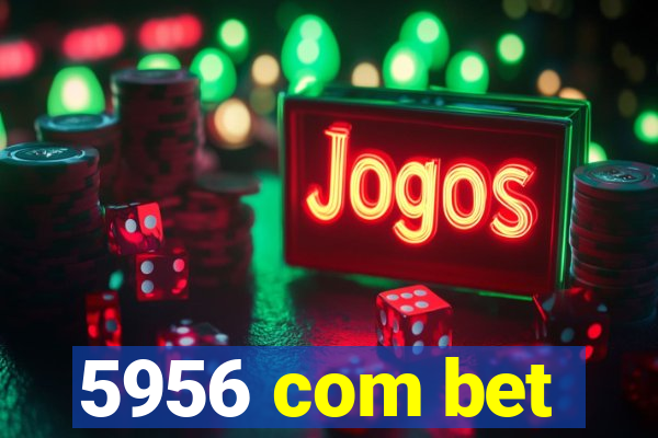 5956 com bet